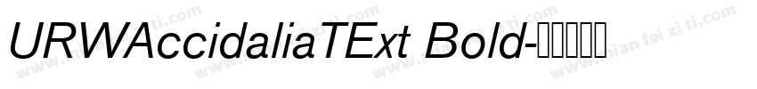 URWAccidaliaTExt Bold字体转换